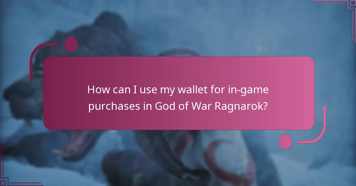 How can I use my wallet for in-game purchases in God of War Ragnarok?