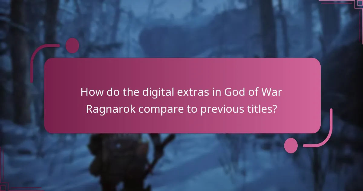 How do the digital extras in God of War Ragnarok compare to previous titles?