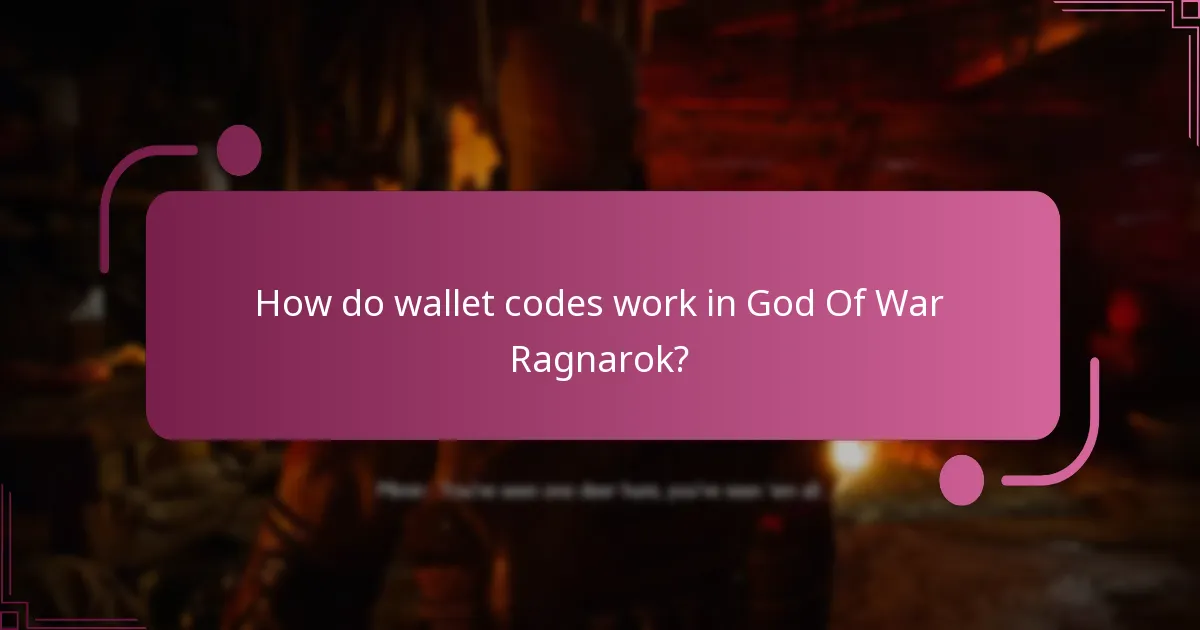 How do wallet codes work in God Of War Ragnarok?