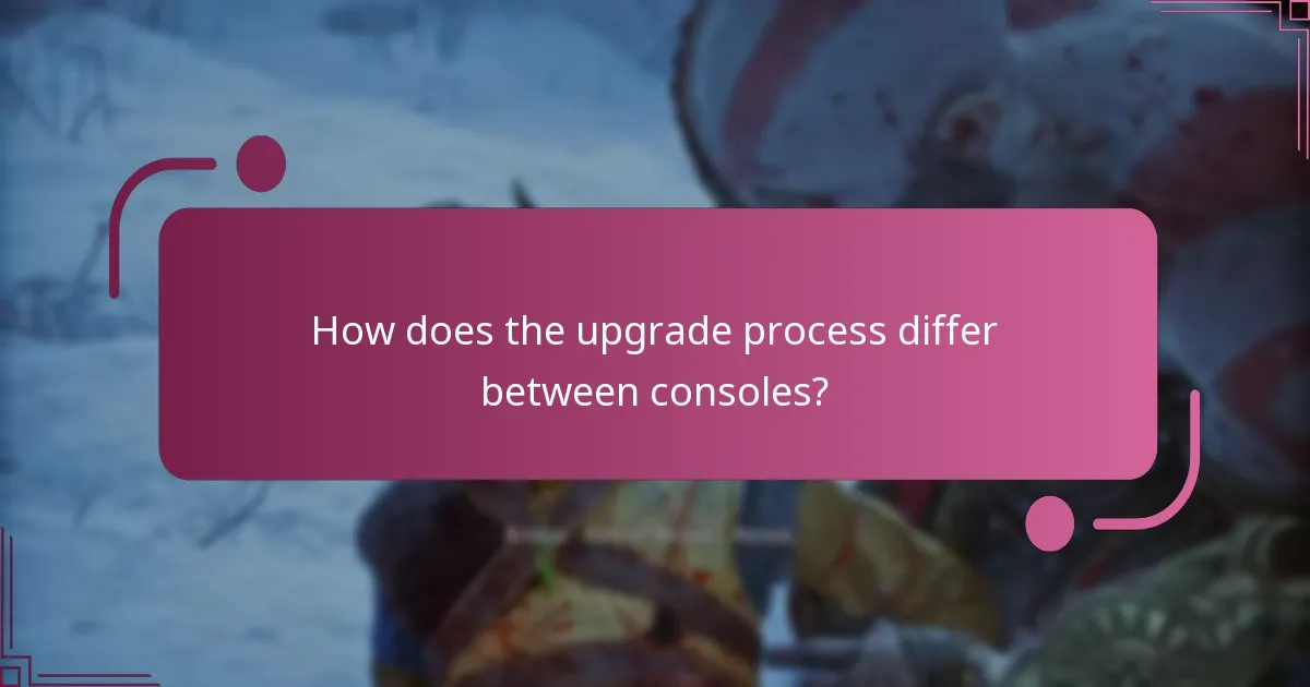 How does the upgrade process differ between consoles?