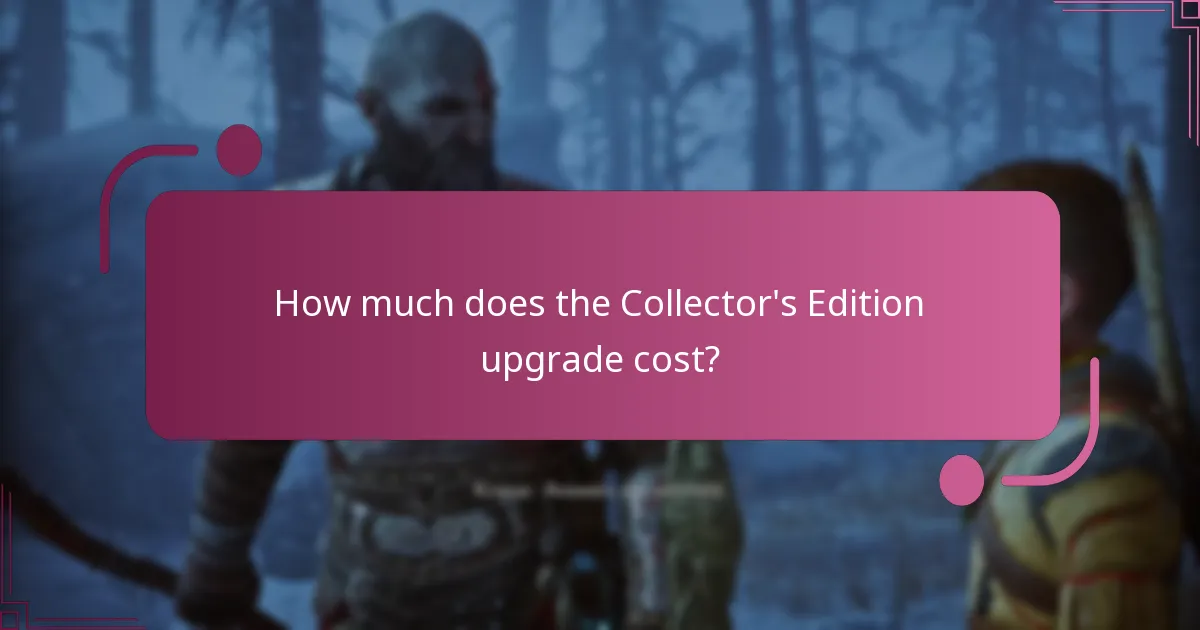 How much does the Collector's Edition upgrade cost?