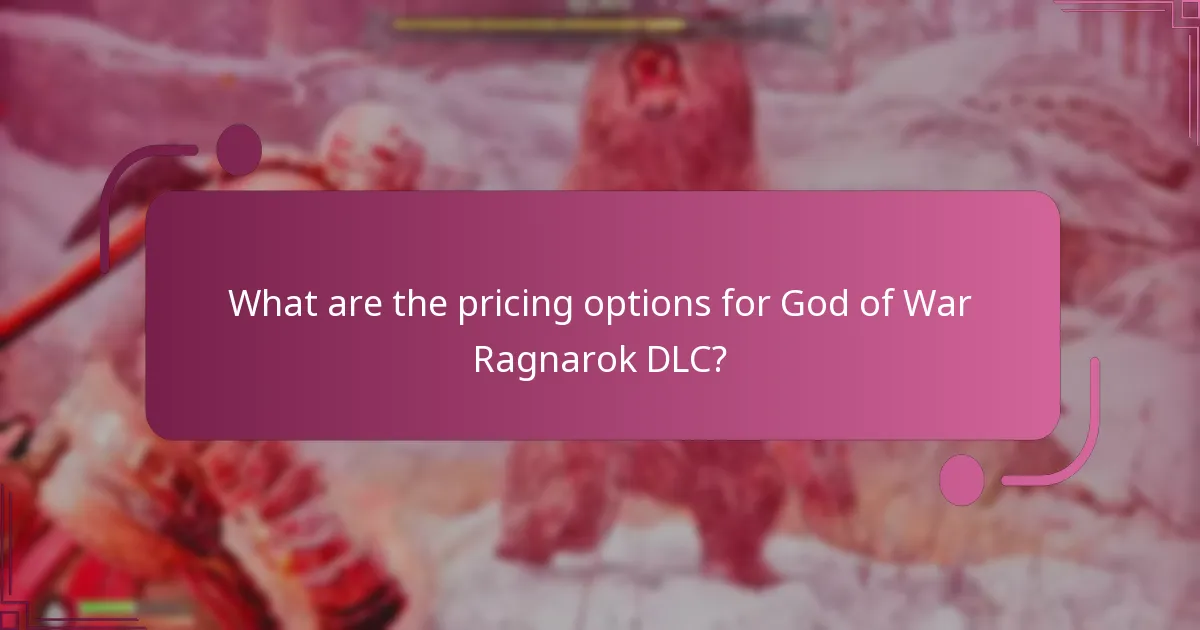 What are the pricing options for God of War Ragnarok DLC?