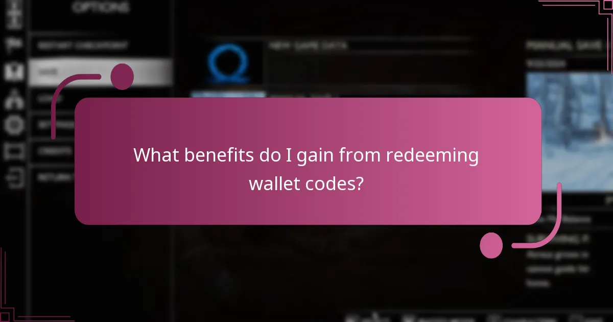 What benefits do I gain from redeeming wallet codes?
