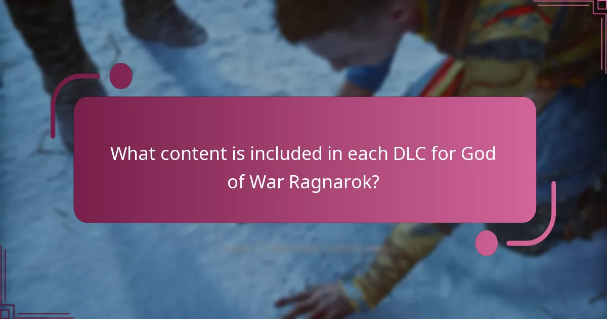 What content is included in each DLC for God of War Ragnarok?