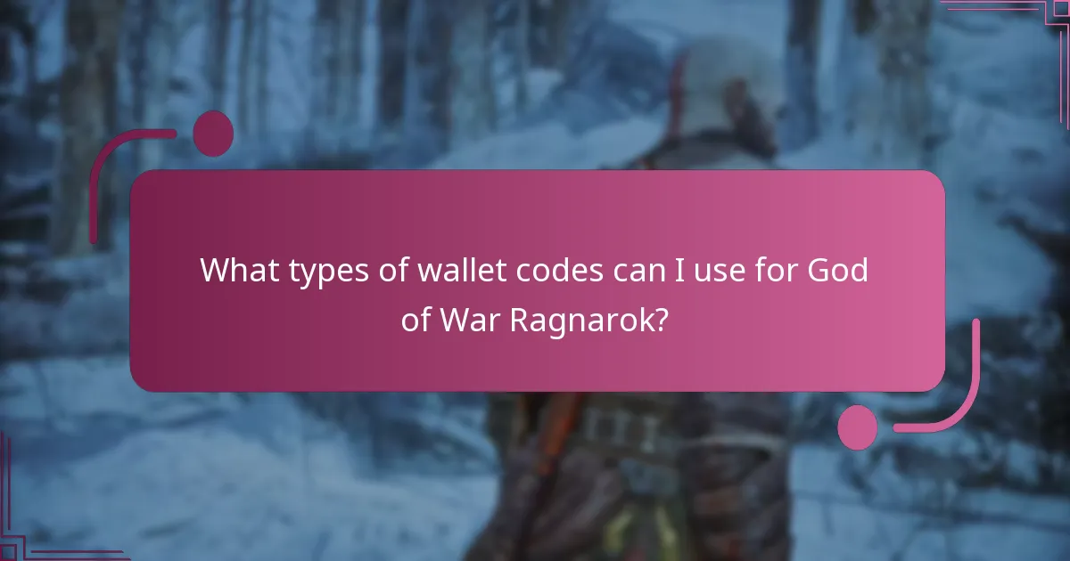 What types of wallet codes can I use for God of War Ragnarok?