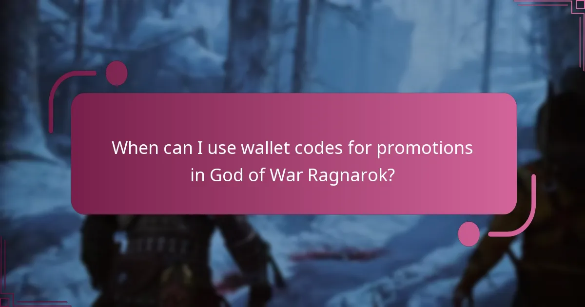 When can I use wallet codes for promotions in God of War Ragnarok?