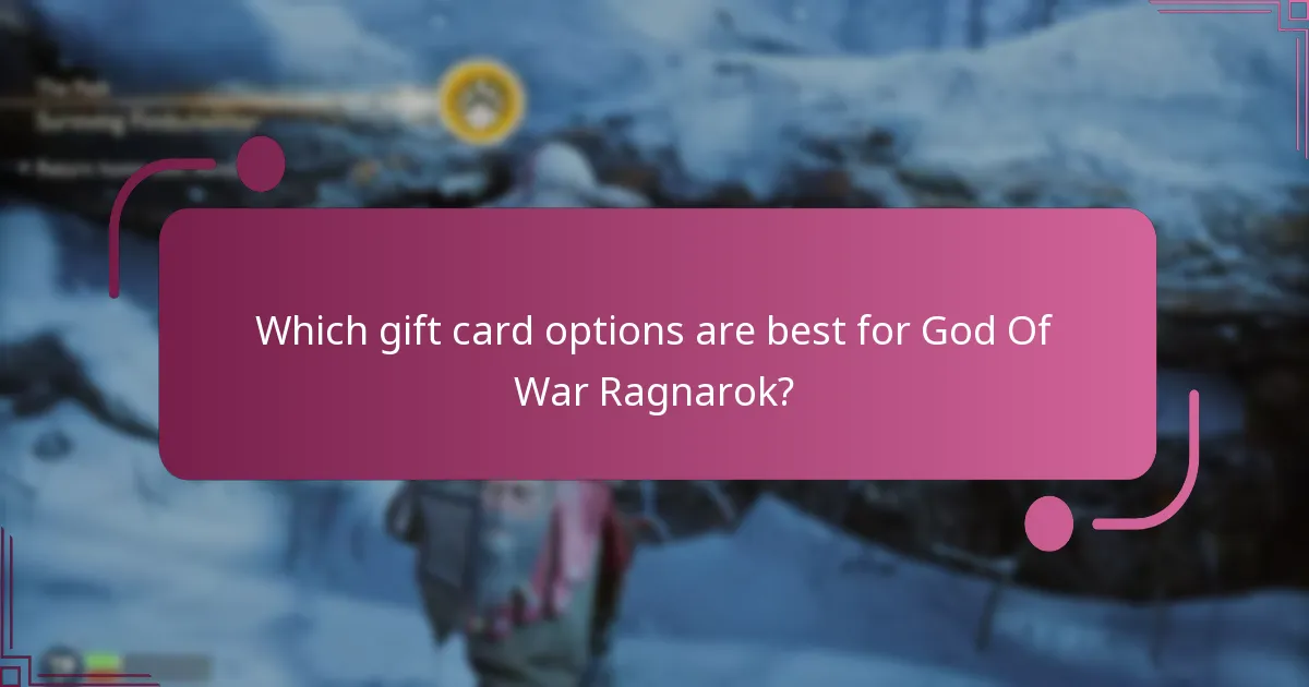 Which gift card options are best for God Of War Ragnarok?